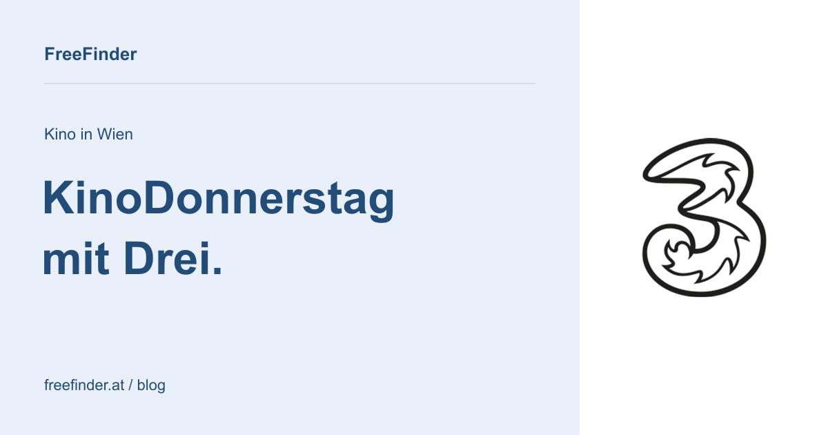 KinoDonnerstag mit Drei. – Kino in Wien